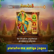 plataforma antiga jogos